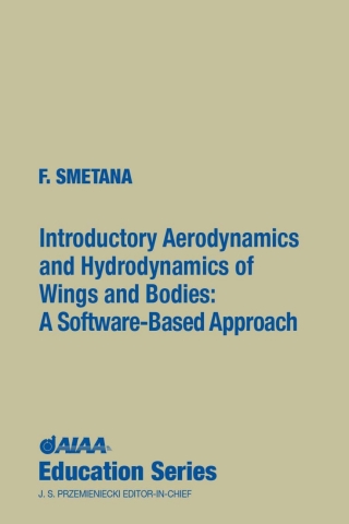 Cover image: Introductory Aerodynamics and Hydrodynamics of Wings and Bodies: A Software-Based Approach 1st edition 9781563472428