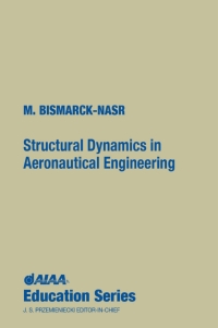 表紙画像: Structural Dynamics In Aeronautical Engineering 1st edition 9781563473234