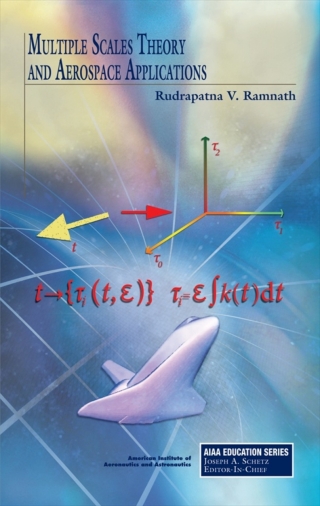 Cover image: Multiple Scales Theory and Aerospace Applications 1st edition 9781600867620