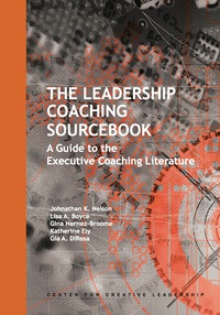 Cover image: The Leadership Coaching Sourcebook: A Guide to the Executive Coaching Literature 1st edition 9781604910872