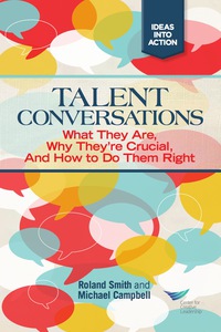 Cover image: Talent Conversations: What They Are, Why They're Crucial, and How to Do Them Right 1st edition 9781604910933