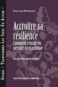 Cover image: Accroitre sa resilience (French) 1st edition 9781604911404