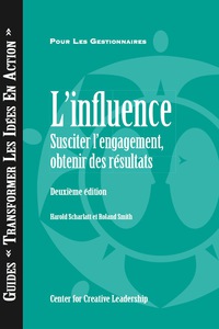 Cover image: Influence: Gaining Commitment, Getting Results 2E (French for Canada) 2nd edition 9781604911503