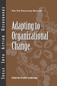 Cover image: Adapting to Organizational Change 1st edition 9781604911602