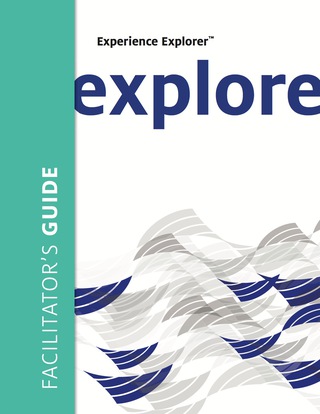 Cover image: Experience Explorer™ Facilitator's Guide: Yesterday’s Lessons to Tomorrow’s Success 1st edition 9781604915358