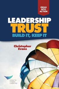 Cover image: Leadership Trust: Build it, Keep it 1st edition 9781604916027