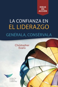 Cover image: Leadership Trust: Build It, Keep It (Spanish for Latin America) 1st edition 9781604916485