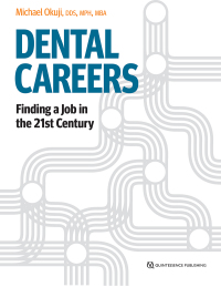 Cover image: Dental Careers: Finding a Job in the 21st Century 1st edition 9781647241063