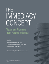 Imagen de portada: The Immediacy Concept: Treatment Planning from Analog to Digital 1st edition 9781647240424