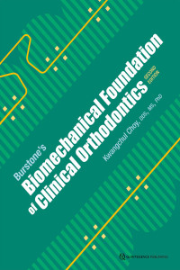 Cover image: Burstone’s Biomechanical Foundation of Clinical Orthodontics, Second Edition 2nd edition 9780867159493