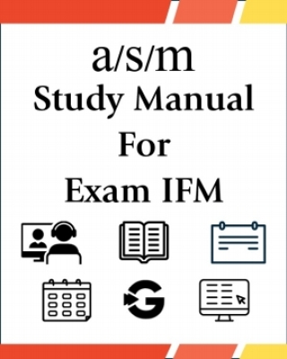 Cover image: ASM Study Manual Program for SOA Exam IFM 2nd edition 9781647565022