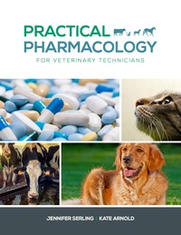 Cover image: Practical Pharmacology for Veterinary Technicians 1st edition 9781681350922