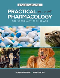Cover image: Practical Pharmacology for Veterinary Technicians: Student Activities 1st edition 9781681351025