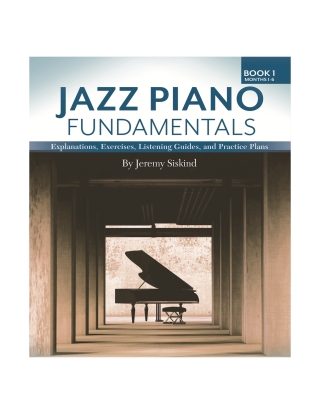 Imagen de portada: Jazz Piano Fundamentals: Book 1: Months 1-6 9781735168538