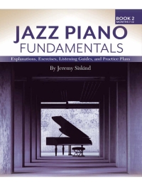 表紙画像: Jazz Piano Fundamentals: Book 2: Months 7-12+ 9781735169507