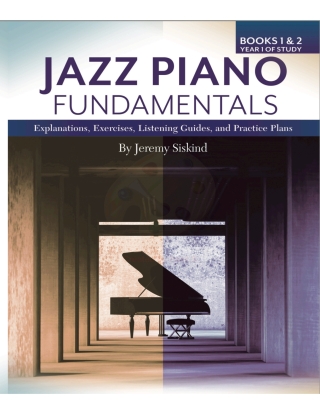 表紙画像: Jazz Piano Fundamentals: Books 1 & 2 9781735169576