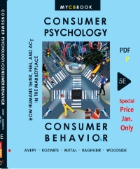 Cover image: CONSUMER PSYCHOLOGY/CONSUMER BEHAVIOR--How Humans Think, Feel, and Act in the Marketplace CB5e Jan2022  Jill Avery 5th edition 9781735983905