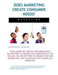 Titelbild: Does Marketing Create Consumer Needs? by Jill Avery et al. CB5e ConsNeed A 10-page thought piece CB5e ConsNeed 1st edition 9781735983905