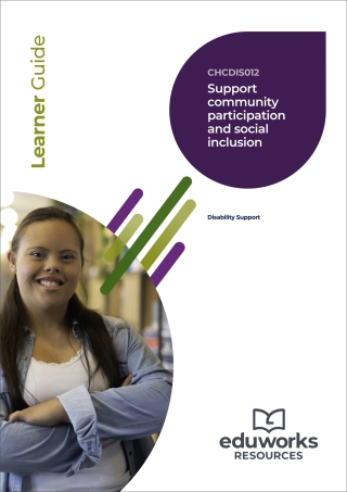 Cover image: CHCDIS012 Support community participation and social inclusion (Disability Support) 1st edition 9781761660658