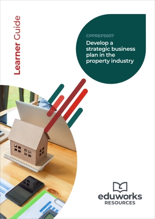 Imagen de portada: CPPREP5007 Develop a strategic business plan in the property industry (Diploma of Property) 1st edition 9781761661235