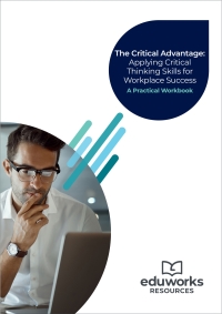 Cover image: The Critical Advantage: Applying Critical Thinking Skills for Workplace Success 1st edition 9781761668906