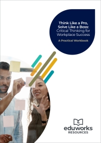 Imagen de portada: Think Like a Pro, Solve Like a Boss: Critical Thinking for Workplace Succes 1st edition 9781761669842