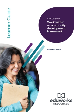Cover image: CHCCDE019 Work within a community development framework (Community Services) 1st edition 9781761669965