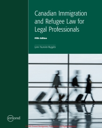 Cover image: Canadian Immigration and Refugee Law for Legal Professionals 5th edition 9781774620557