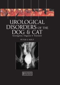 Titelbild: Urological Disorders of the Dog and Cat 1st edition 9781840760958
