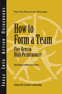Cover image: How to Form a Team: Five Keys to High Performance 1st edition 9781882197682