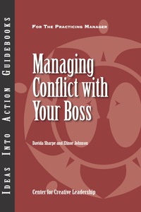 Cover image: Managing Conflict with Your Boss 1st edition 9781882197705