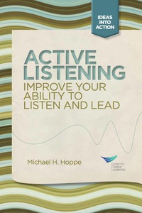 Cover image: Active Listening: Improve Your Ability to Listen and Lead 1st edition 9781882197941