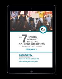 Cover image: The 7 Habits of Highly Effective College Students - Essentials: Succeeding in College…and in Life. 2nd edition 9781936111916