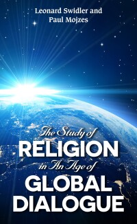 Titelbild: The Study of Religion in an Age of Global Dialogue 1st edition 9781948575058