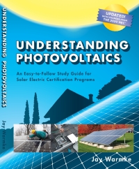 Imagen de portada: Understanding Photovoltaics:  Comprehensive design and installation guide for residential solar PV systems 8th edition 9780979161186