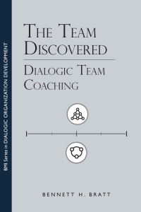 Cover image: The Team Discovered: Dialogic Team Coaching 1st edition 9781777184605