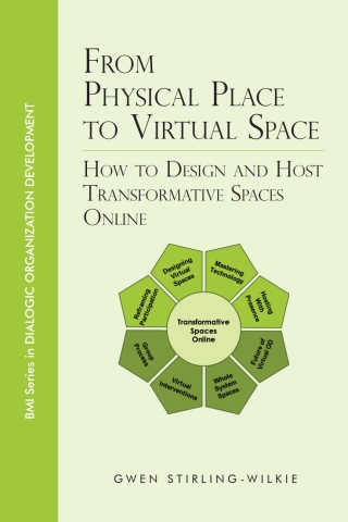 Cover image: From Physical Place to Virtual Space: How to Design and Host Transformative Spaces Online 1st edition 9781777184629
