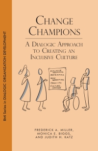 Titelbild: Change Champions: A Dialogic Approach to Creating an Inclusive Culture 1st edition 9781777184650