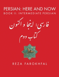 Cover image: Persian: Here and Now: Book II, Intermediate Persian 2nd edition 9781933823997