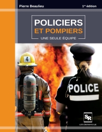 Cover image: Policiers et pompiers - une seule équipe 1st edition 9782924038857