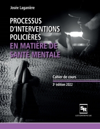 Cover image: Processus d'interventions policières en matière de santé mentale 3rd edition 9782925111009