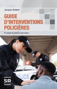 Cover image: Guide d'interventions policières 4th edition 9782925111139