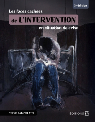 Cover image: Les faces cachées de l'intervention en situation de crise 3rd edition 9782925111436