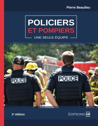 Cover image: Policier et pompiers - une seule équipe 2nd edition 9782925111498