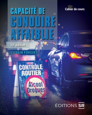 Cover image: Capacité de conduire affaiblie : cahier de cours 13th edition 9782925111511