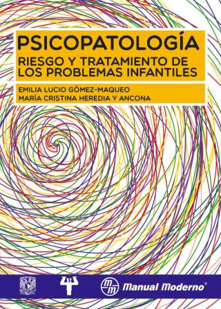 Imagen de portada: Psicopatología, Riesgo y tratamiento de los problemas infantiles 1st edition 9786074483574