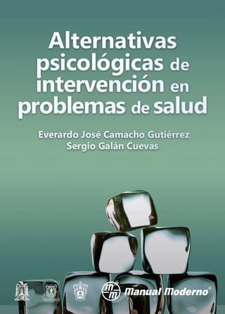 Imagen de portada: Alternativas psicológicas de intervención en problemas de salud 1st edition 9786074484946