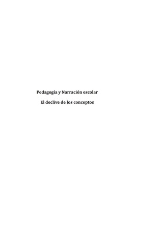 Cover image: Pedagogía y narración escolar. El declive de los conceptos 1st edition 9789875912861
