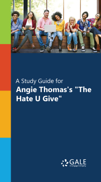 Cover image: "A Study Guide for Angie Thomas's ""The Hate U Give""" 1st edition 9780028665320