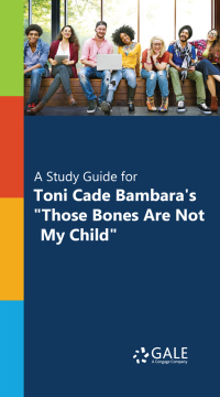 Omslagafbeelding: "A Study Guide for Toni Cade Bambara's ""Those Bones Are Not My Child""" 1st edition 9780028665405